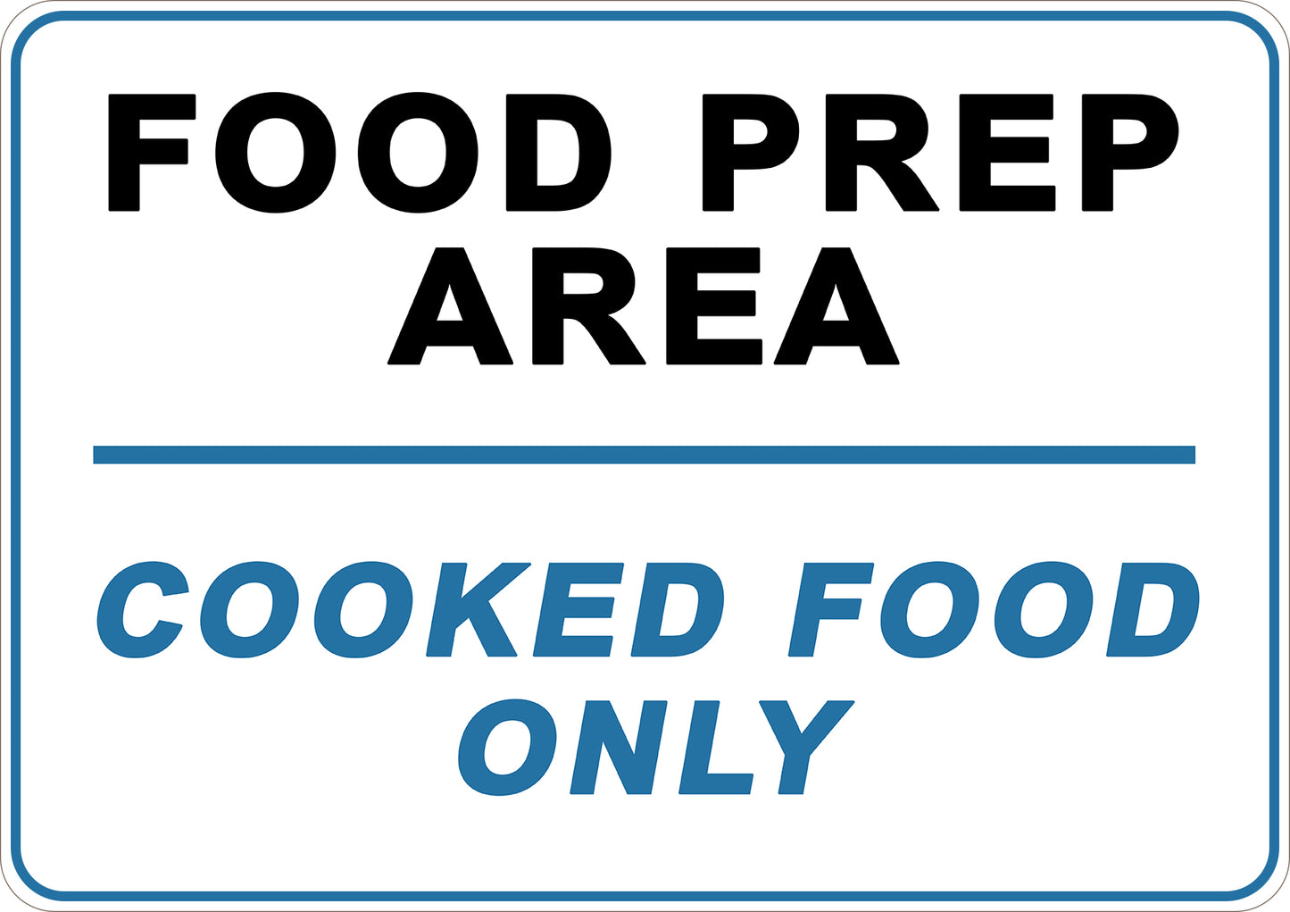 Cooked Food Only Printed Sign
