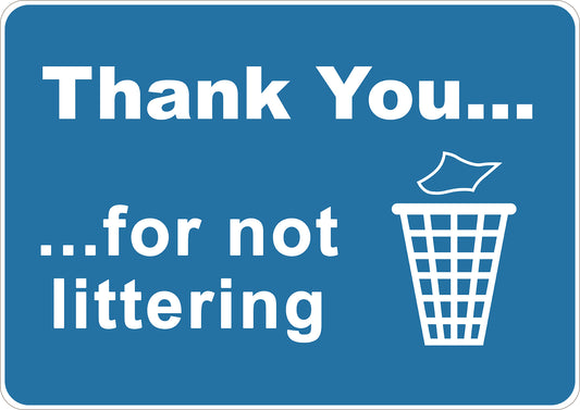 Thank You For Not Littering Printed Sign
