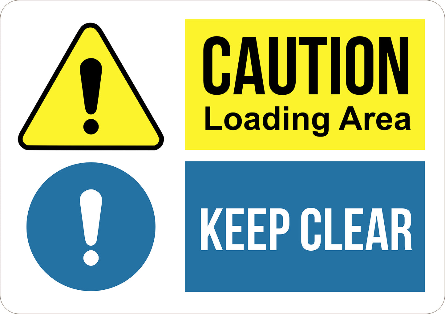 Caution Loading Area Keep Clear Printed Sign