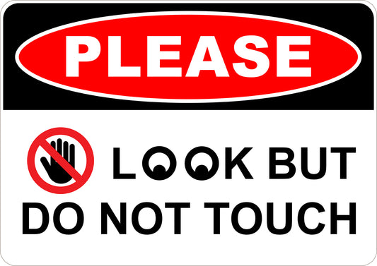 Please Look But Do Not Touch Printed Sign