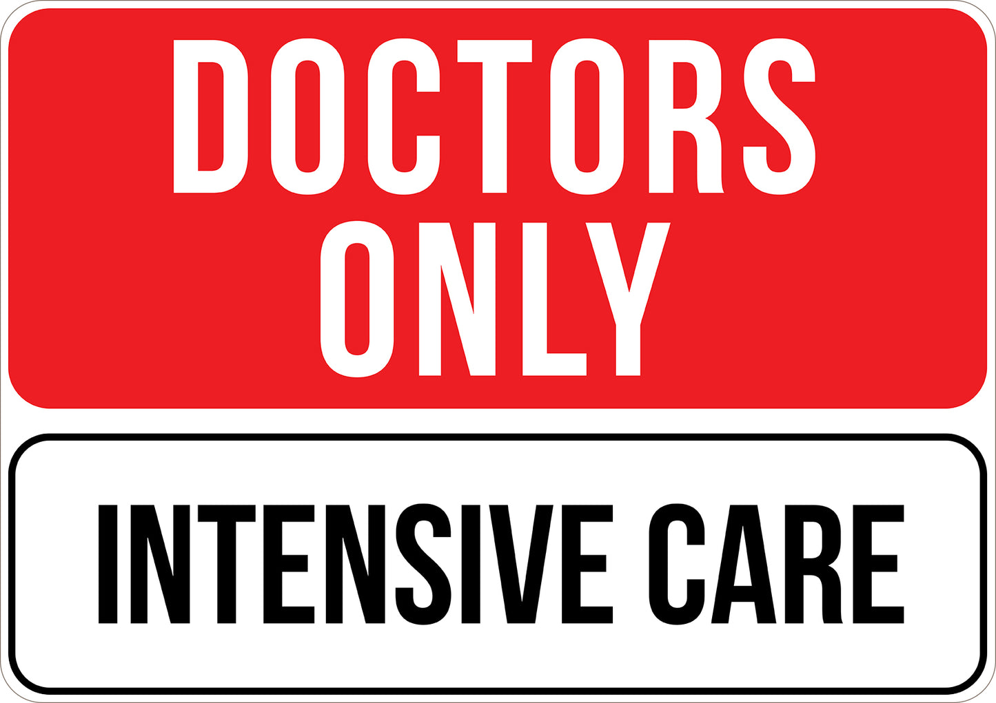 Intensive Care Printed Sign