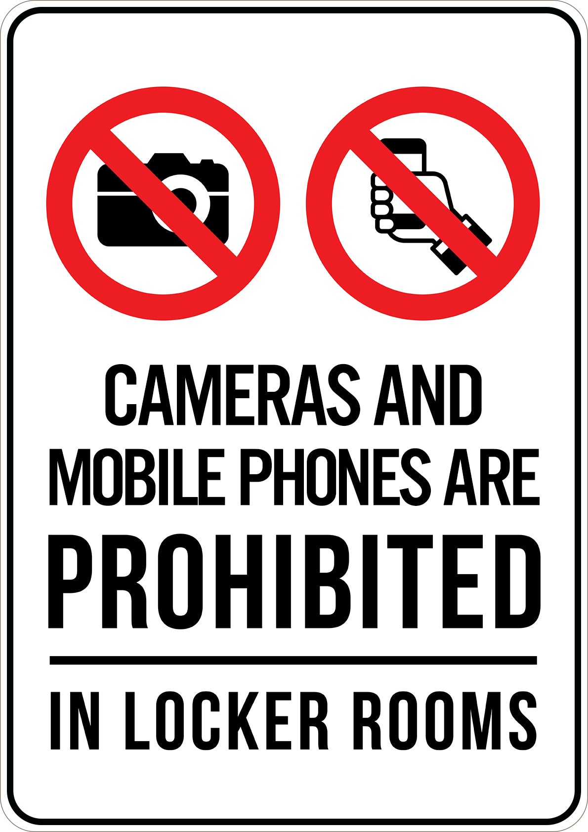 Camera & Mobile Phones Are Prohibited Printed Sign