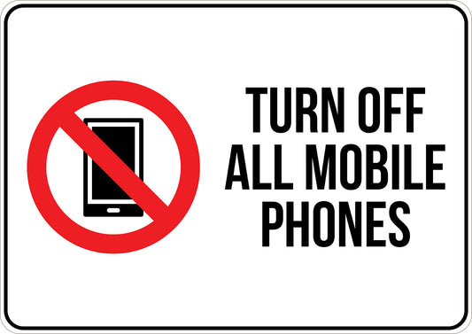 Turn Off All Mobile Phones Printed Sign