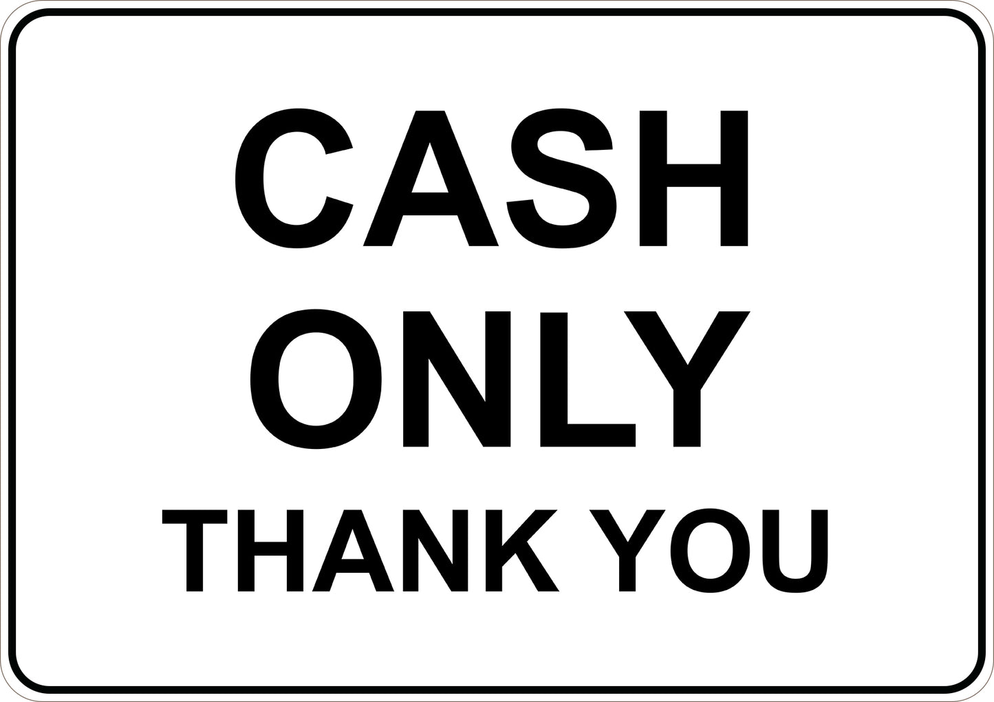 Cash Only Thank You Printed Sign
