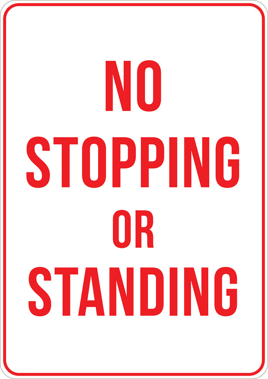 No Stopping or Standing Printed Sign