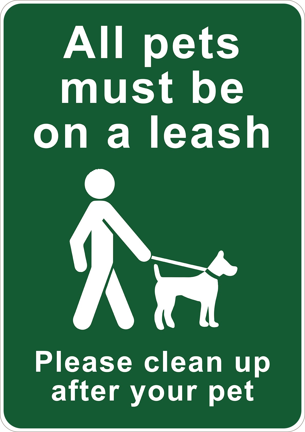 All Pets Must Be On A Leash Printed Sign