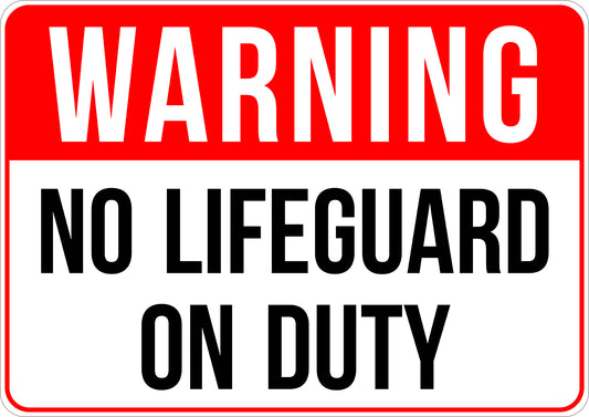 No Life Guard On Duty Printed Sign