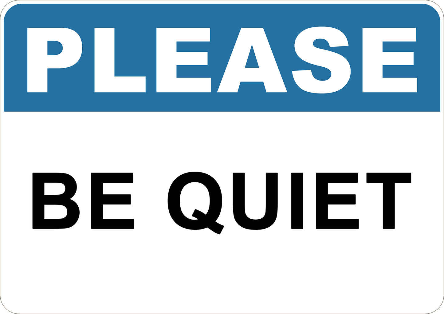 Please Be Quiet Printed Sign