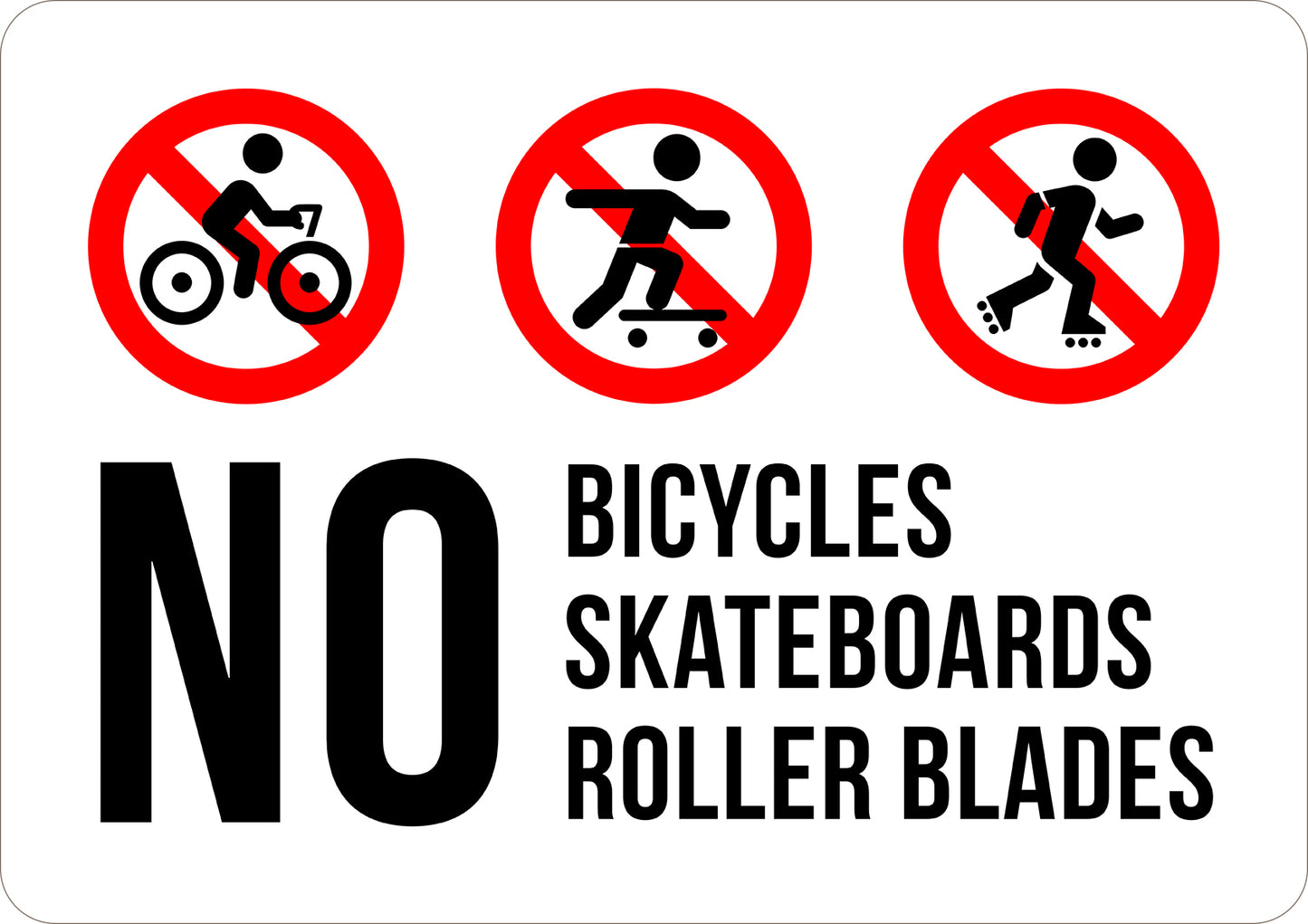 No Rollerblades Printed Sign