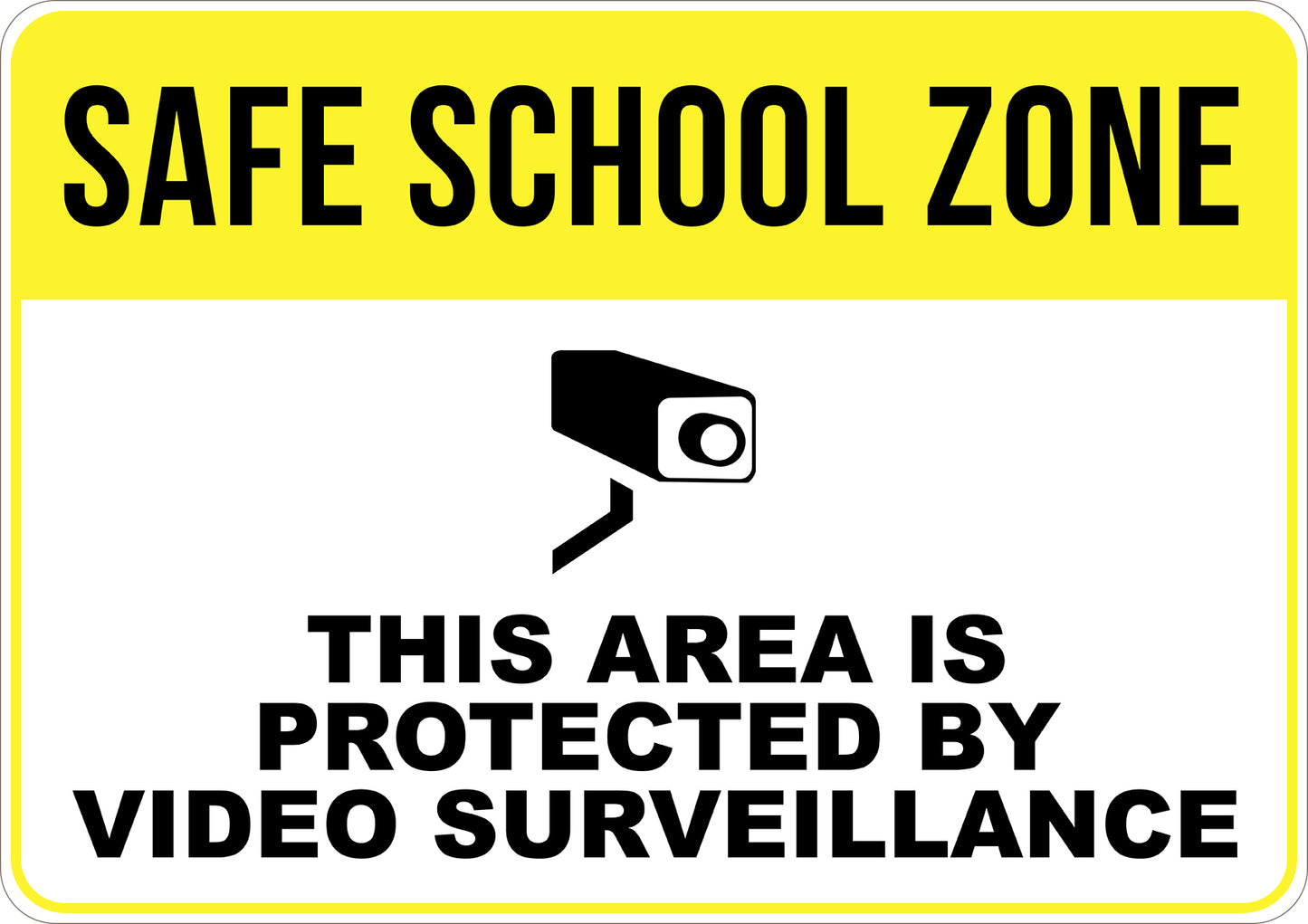 Safe School Zone This Area Is Protected By Video Surveillance Printed Sign
