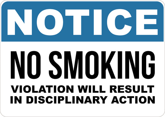Notice No Smoking Violation Will Result In Disciplinary Action Printed Sign