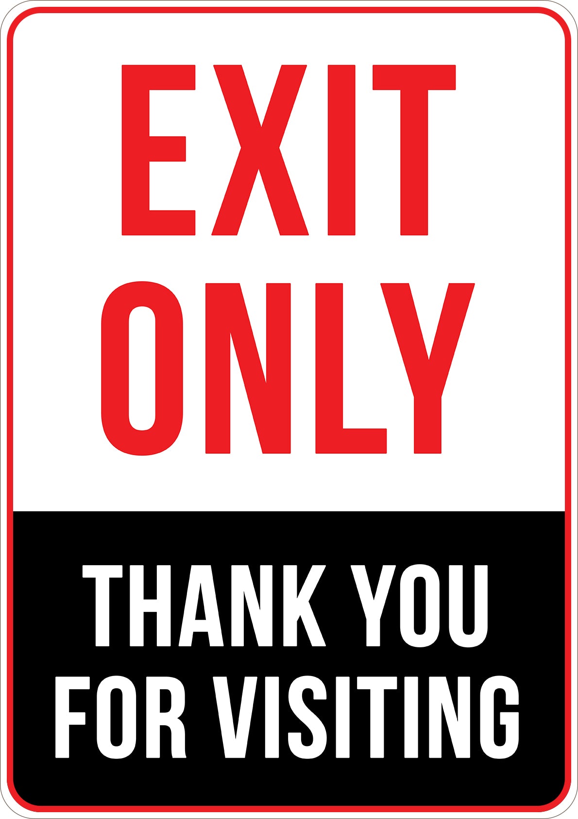 Exit Only Thank You For Visiting Printed Sign