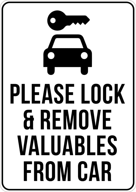 Please Lock and Remove Valuables from Car Printed Sign