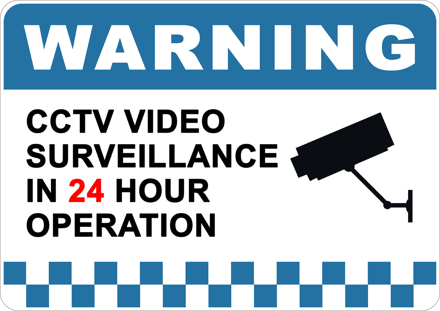 Warning CCTV Video Surveillance in 24 Hour Operation Printed Sign
