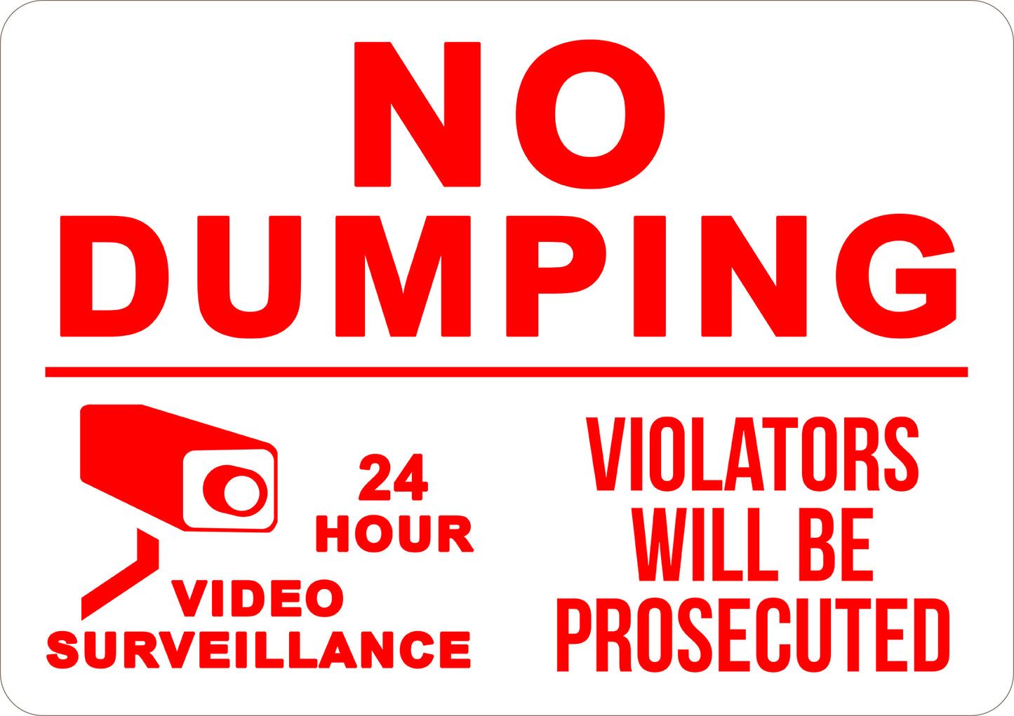 No Dumping Violators Will Be Prosecuted Printed Sign