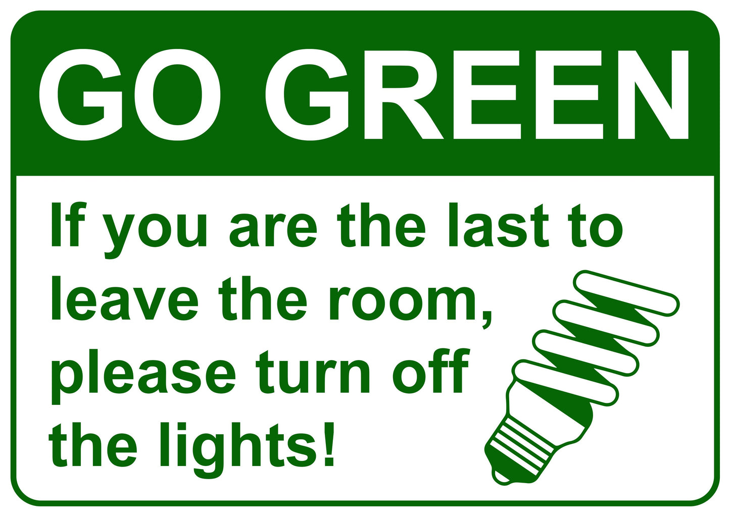 Go Green Turn Off the Lights Printed Sign