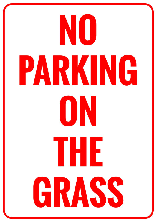 No Parking On The Grass Printed Sign
