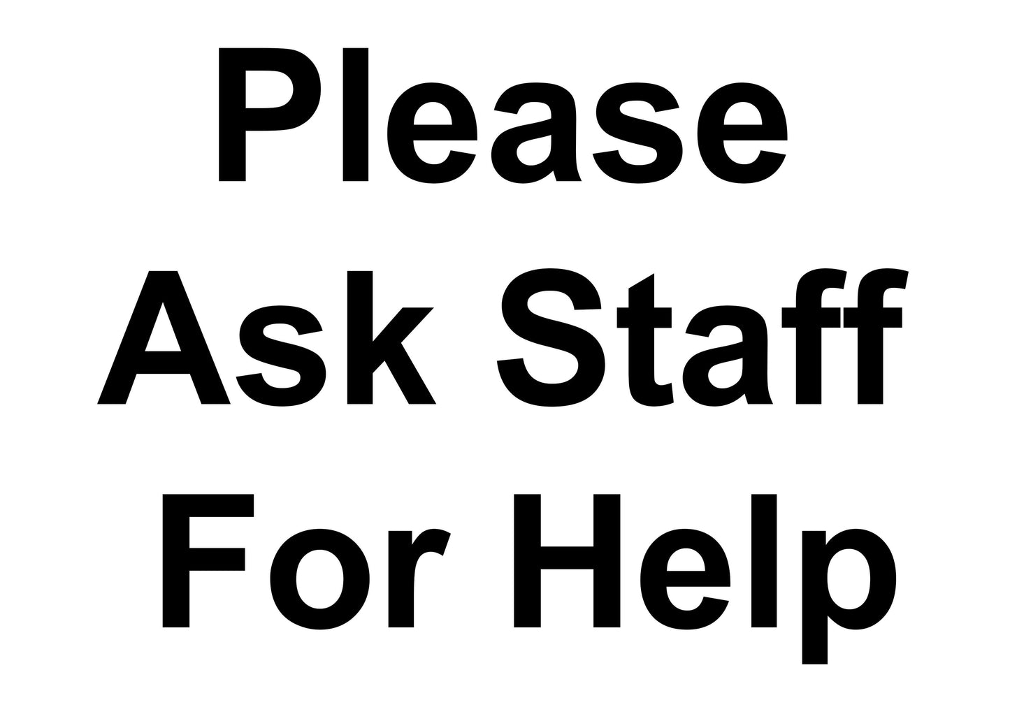 Please Ask Staff For Help Printed Sign